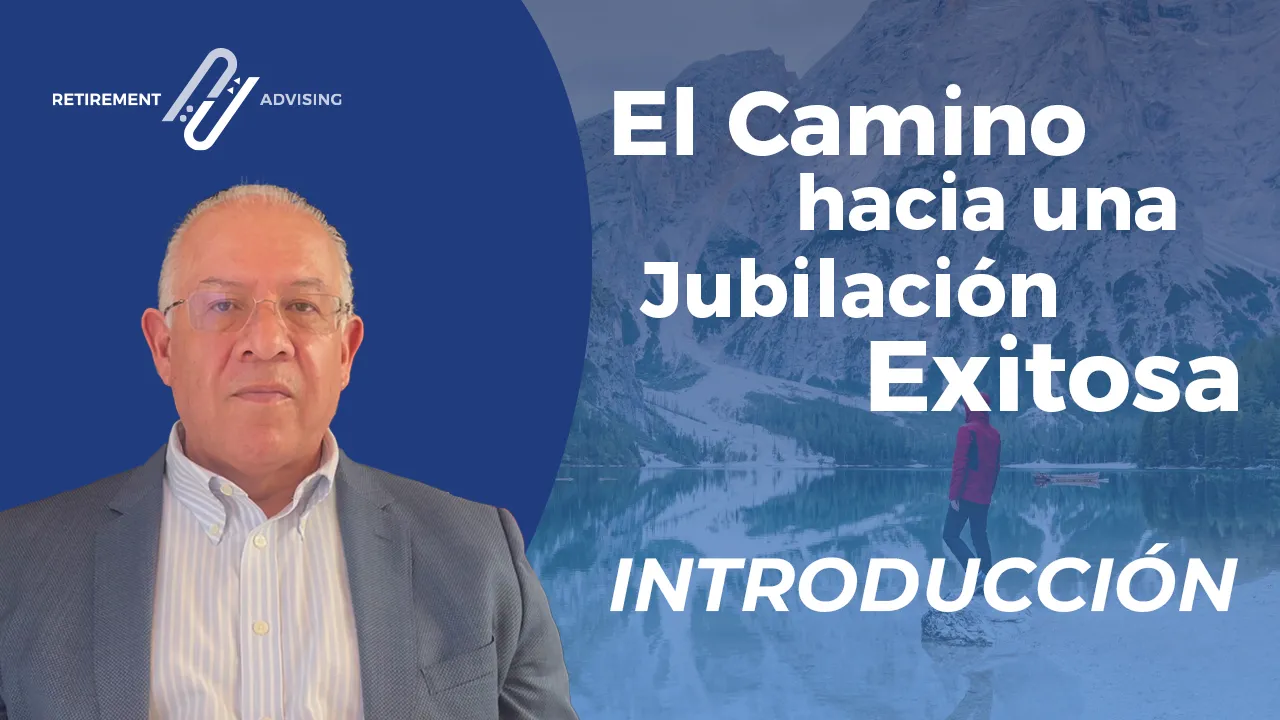 El camino hacia una jubilación exitosa: Introducción