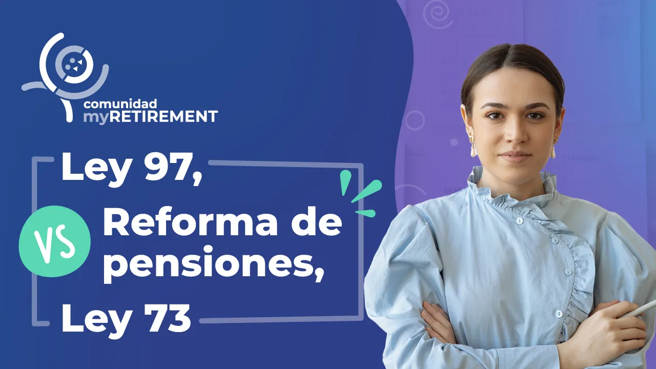 La diferencia entre las pensiones Ley 73 y Ley 97 del IMSS