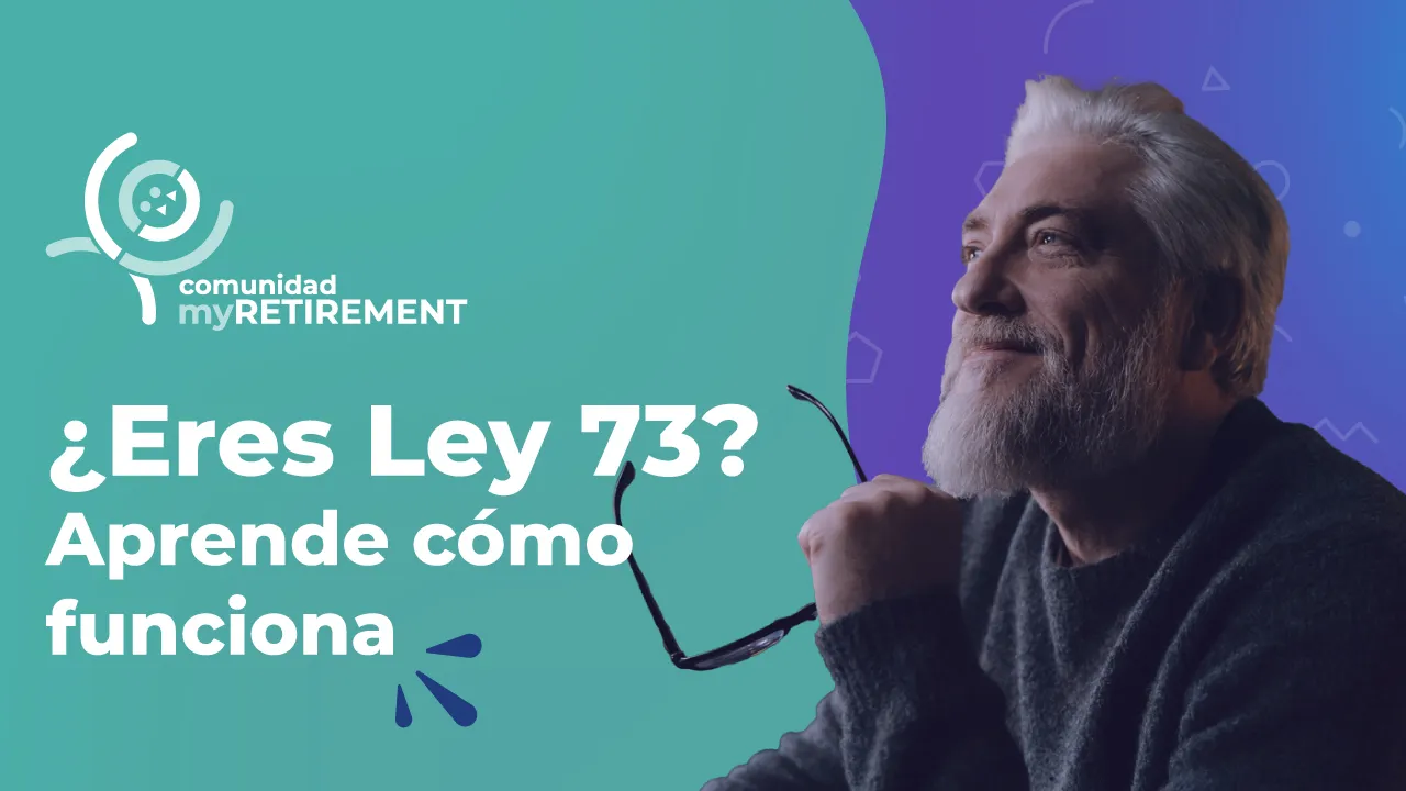 Explicación rápida de la pensión Ley 73